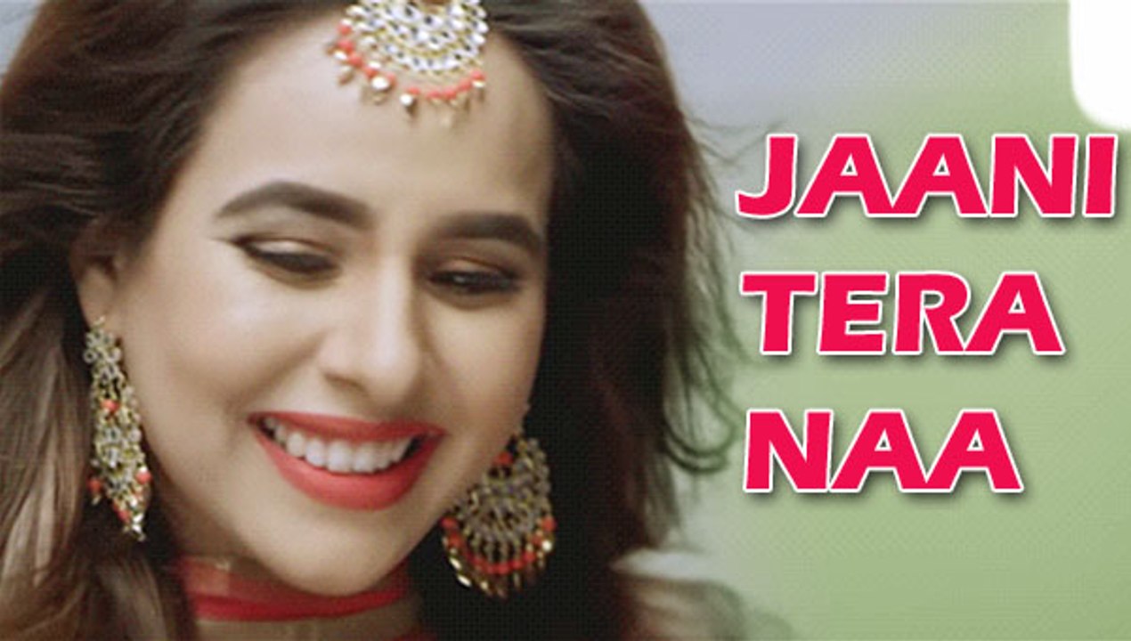 JAANI TERA NAA (Full Video) - SUNANDA SHARMA - New Punjabi Songs 2017 - AMA