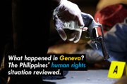 What happened in Geneva: International response to Philippines' drug war.