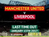 Liverpool v Manchester United - last time out