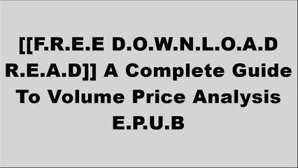 [uKIao.[F.R.E.E D.O.W.N.L.O.A.D R.E.A.D]] A Complete Guide To Volume Price Analysis by Anna CoullingBob VolmanAnna CoullingSteve Nison [W.O.R.D]