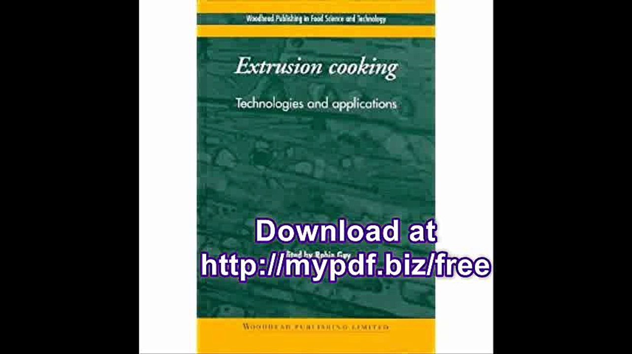 Extrusion Cooking Technologies and Applications