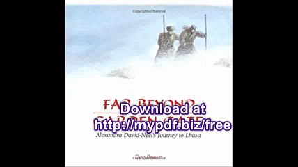 Far Beyond the Garden Gate Alexandra David-Neel's Journey to Lhasa