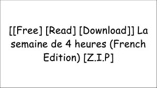 [QwHF3.[F.r.e.e] [R.e.a.d] [D.o.w.n.l.o.a.d]] La semaine de 4 heures (French Edition) by Timothy FerrissTimothy FerrissDale CarnegieNapoleon Hill DOC