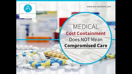 Medical Cost Containment Does Not Mean Compromised Care