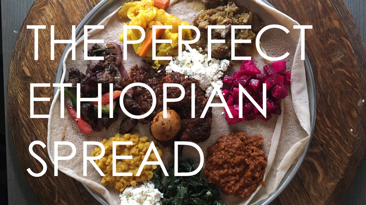 The Perfect Ethiopian Spread