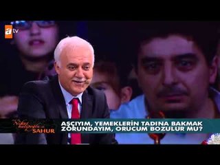 Aşçıyım yemeklerin tadına bakmak zorundayım.  Orucum bozulur mu? - atv