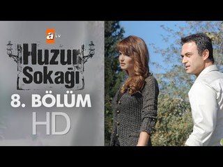 Huzur Sokağı 8. Bölüm