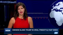 i24NEWS DESK | Eminem slams Trump in viral freestyle rap video | Wednesday, October 11th 2017