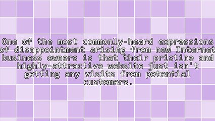 Why Isn't Your Web Site Getting Visited?