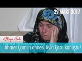 Ahmet Çam'ın annesi Ayla Çam konuştu! - Müge Anlı İle Tatlı Sert 29 Mart 2017 - 1811. Bölüm - atv