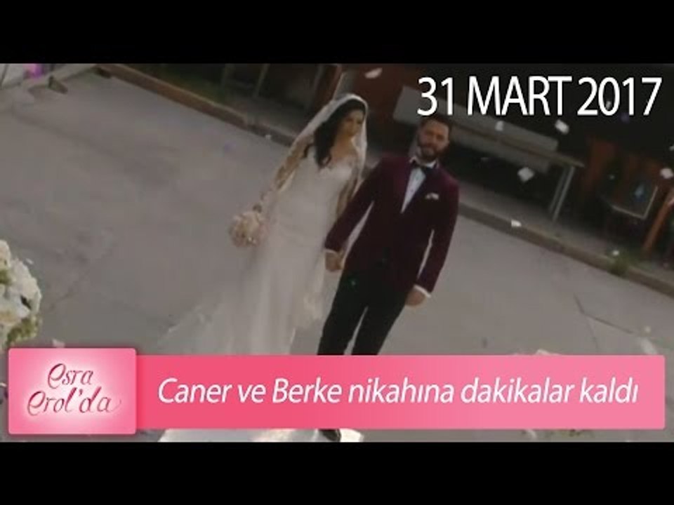 Caner ve Berke nikahına dakikalar kaldı - Esra Erol'da 31 Mart 2017 - 370. Bölüm - atv