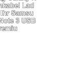 3 x Samsung Galaxy Note 3 Datenkabel  Ladekabel für Ihr Samsung Galaxy Note 3 USB 30