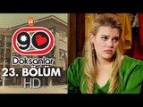 Doksanlar 23. Bölüm