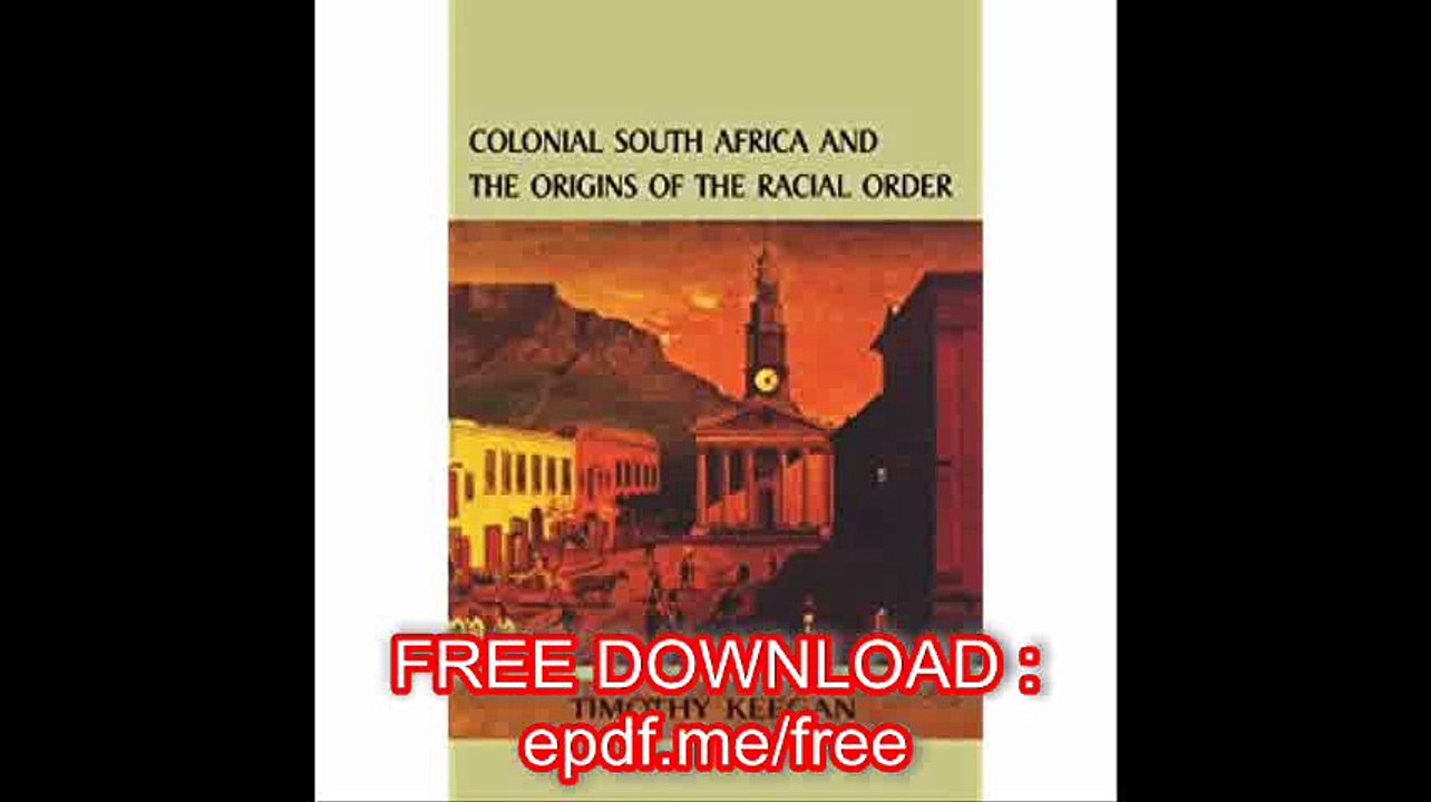 Colonial South AfricaOrigins Racial Order