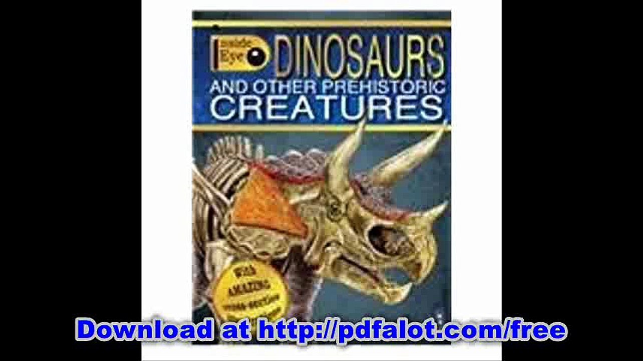 Dinosaurs and Other Prehistoric Creatures (Inside Eye)