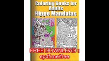Coloring Book For Adults Hippo Mandalas (Animals & Mandalas)