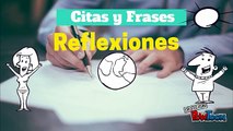 LAS CITAS Y FRASES QUE NOS ACOMPAÑAN - ANTONIO MACHADO - REFLEXIONES