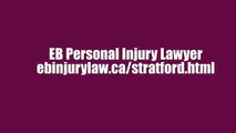 Stratford ON Personal Injury Lawyer - EB Personal Injury Lawyer (800) 274-6109