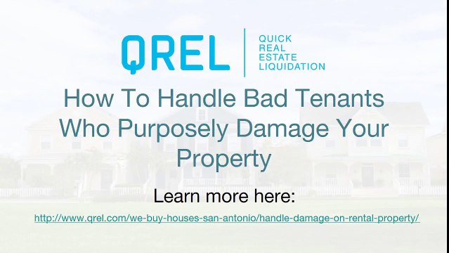 How To Handle Bad Tenants Who Purposely Damage Your Property