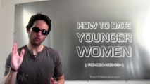 HOW TO DATE YOUNGER WOMEN 18-29, FOR MEN OVER 35! | 5 REASONS YOU SHOULD BE DATING YOUNGER WOMEN