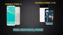 Google Pixel 2 and Google Pixel 2 XL features, Price, First look in India