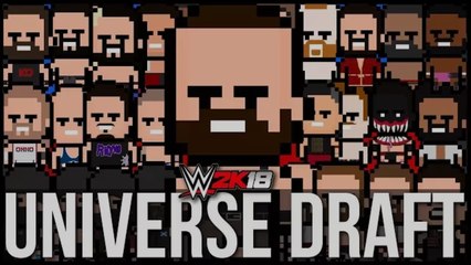 WWE 2K18  Universe Mode - THE DRAFT (Series 1)