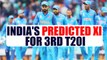 India vs Aus 3rd T20I : Virat Kohli might play with these XI players for series win | Oneindia News