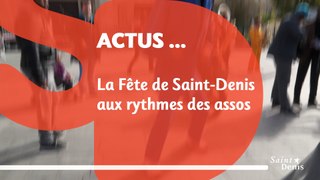 Fête de Saint-Denis 2017, aux rythmes des assos