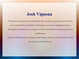 Josh Vignona - How to decorate a small bathroom