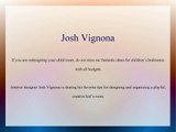 Josh Vignona - How we can design kid’s Room