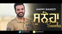 Ik Suneha - Full Audio Song - Happy Raikoti - Latest Punjabi Song