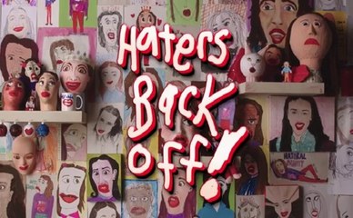 Haters Back Off - Trailer Saison 2