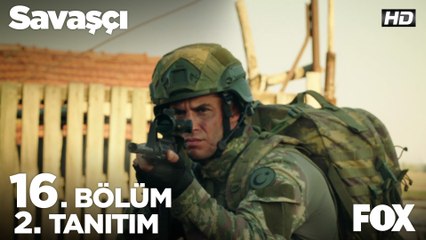 Savaşçı 16. Bölüm 2. Tanıtımı