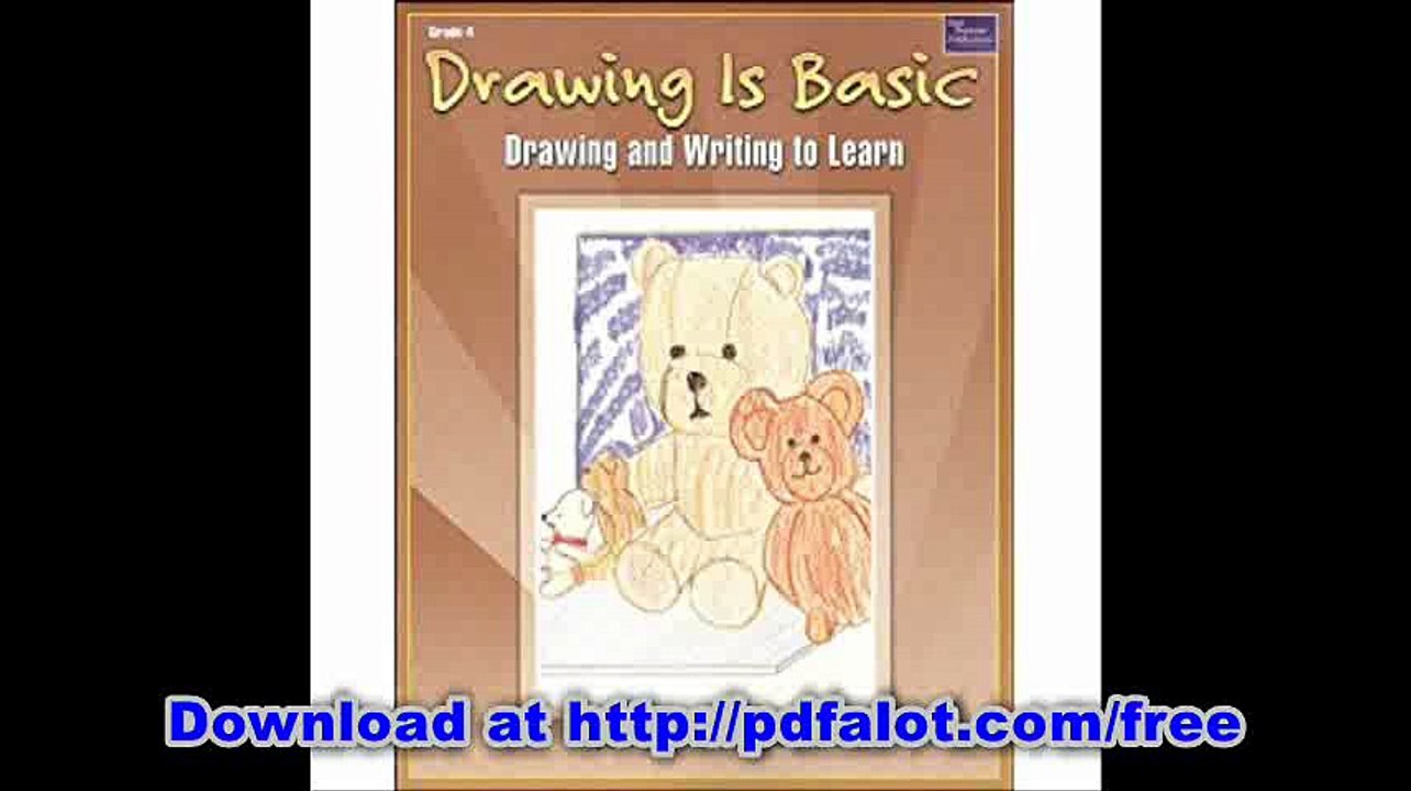Drawing Is Basic Drawing and Writing to Learn  Grade 4