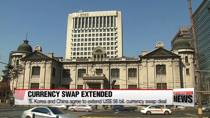 S. Korea and China agree to extend currency swap deal