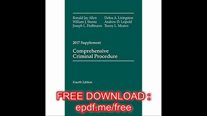 Comprehensive Criminal Procedure Fourth Edition, 2017 Case Supplement (Supplements)