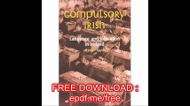 Compulsory Irish Language and the Education In Ireland 1870's - 1970's