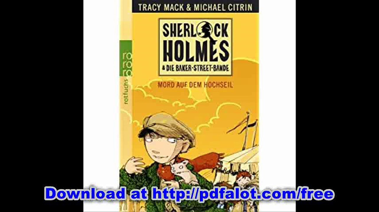 Mord auf dem Hochseil (Sherlock Holmes & die Baker-Street-Bande, Band 1)