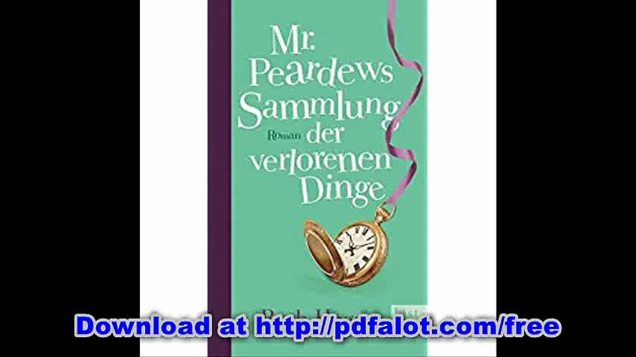 Mr. Peardews Sammlung der verlorenen Dinge Roman