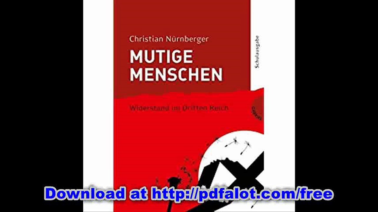 Mutige Menschen 2 Widerstand im Dritten Reich