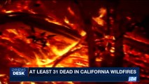 i24NEWS DESK | At least 31 dead in California wildfires | Friday, October 13th 2017