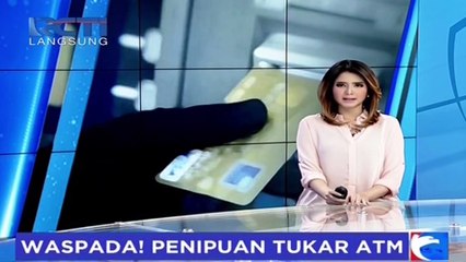 Waspadalah! Penipuan dengan Cara Menukar ATM