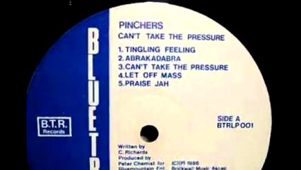Pinchers - Cant Take The Pressure