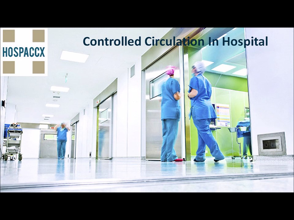 Controlled Circulation In Hospital Hospital Consultancy