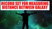 Astronomers break record by measuring distances across galaxy| Oneindia News
