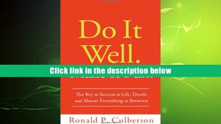 Ebook Download Do It Well. Make It Fun.: The Key to Success in Life, Death, and Almost Everything