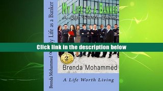 Ebook My Life as a Banker: A Life worth Living FULL online