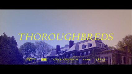 Thoroughbreds - Bande-annonce VO