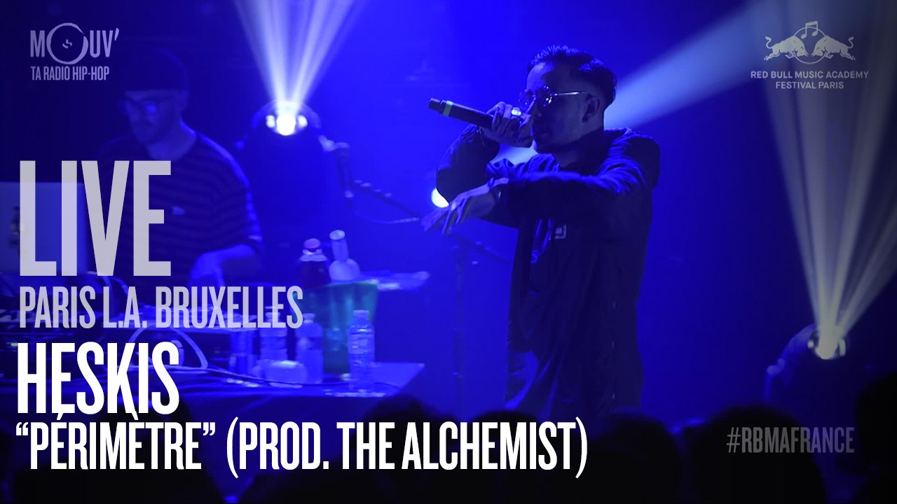 HESKIS - Périmètre (prod. The Alchemist) [LIVE]