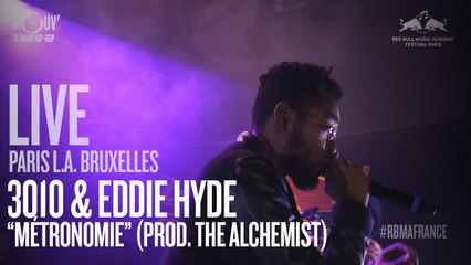 3010 & EDDIE HYDE - Métronomie (prod. The Alchemist) [LIVE]